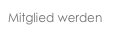 Mitglied werden